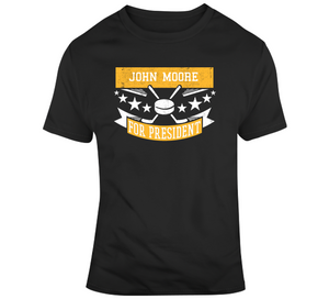 John Moore For President Boston Hockey Fan T Shirt