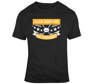 Joakim Nordstrom For President Boston Hockey Fan T Shirt