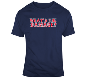 Whats The Damage Boston Baseball Fan T Shirt