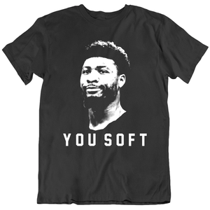 Marcus Smart You Soft Boston Basketball Fan T Shirt