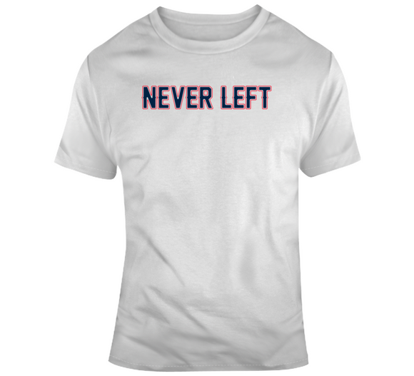 Champs Never Left New England Football Fan T Shirt