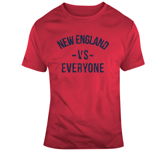 Dynasty New England Vs Everyone New England Football Fan T Shirt