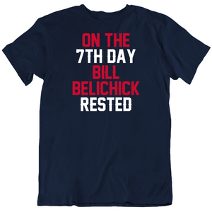 Bill Belichick 7th Day Rest New England Football Fan T Shirt