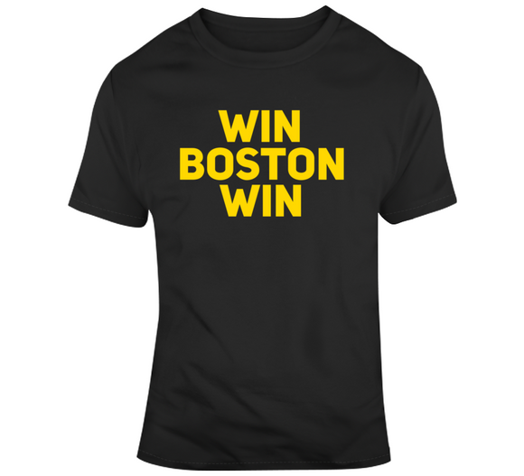 Win Boston Win Boston Hockey Fan T Shirt