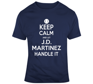 JD Martinez Keep Calm Boston Baseball Fan T Shirt