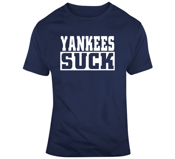 Yankees Suck Boston Baseball Fan T Shirt