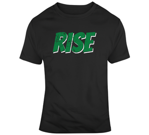 Rise Boston Basketball Fan T Shirt