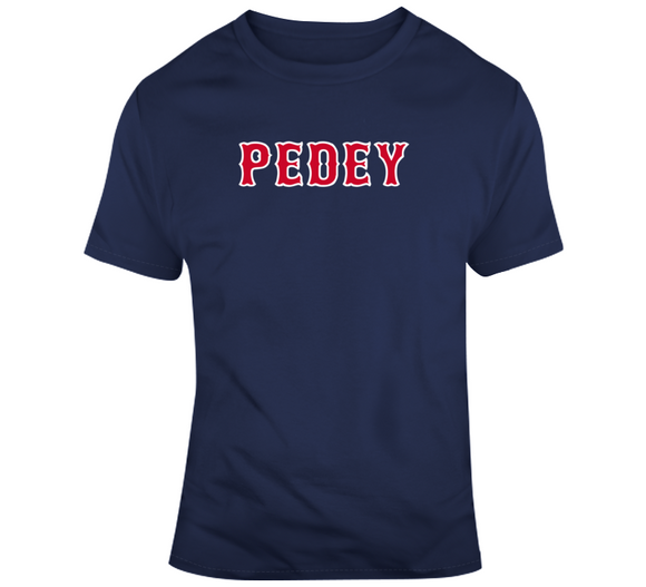 Dustin Pedroia Nickname Pedey Boston Baseball Fan T Shirt