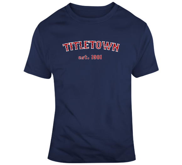 Titletown Est 1901 Champions Boston Baseball Fan T Shirt