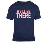 Bill Belichick We Will Be There Football Fan T Shirt