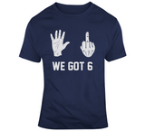 We Got 6 Titles Champions New England Football Fan T Shirt