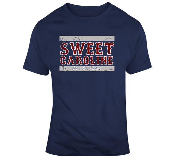 Sweet Caroline Boston 7th Inning Stretch Distressed Boston Baseball Fan T Shirt