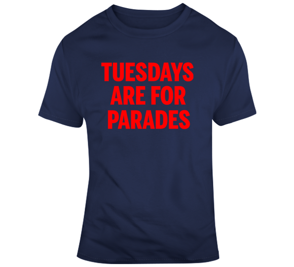 Title Town Champs Tuesdays are For Parades New England Football Fan T Shirt