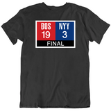 Boston Scoreboard 19 To 3 New York Rivalry Baseball Fan T Shirt