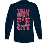 David Ortiz This Is Our FN City Boston Baseball Fan T Shirt
