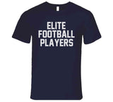 Elite Football Players New England Football Fan T Shirt