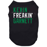 Kevin Garnett Freakin Boston Basketball Fan V2 T Shirt