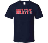 Dont Stop Believen Boston Baseball Fan Distressed T Shirt
