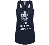 Joe Kelly Keep Calm Boston Baseball Fan T Shirt