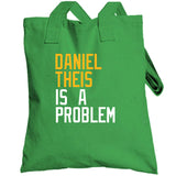 Daniel Theis Is A Problem Boston Basketball Fan T Shirt