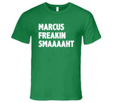 Marcus Smart Legend Marcus Freakin Smaaaaaht Boston Basketball Fan V2 T Shirt