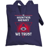 In Hunter Henry We Trust New England Football Fan  T Shirt