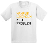 Hampus Lindholm Is A Problem Boston Hockey Fan V2 T Shirt