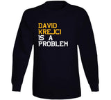 David Krejci Is A Problem Boston Hockey Fan T Shirt