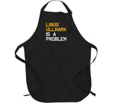 Linus Ullmark Is A Problem Boston Hockey Fan T Shirt