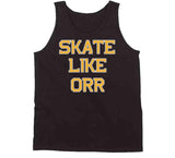 Skate Like Orr Boston Hockey Fan T Shirt