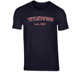 Titletown Est 1901 Champions Boston Baseball Fan T Shirt