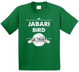 Jabari Bird We Trust Boston Basketball Fan T Shirt