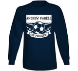 Andrew Farrell For President New England Soccer T Shirt