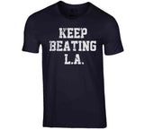 Keep Beating LA New England Football Fan T Shirt
