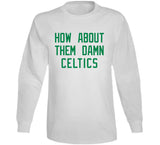 Cedric Maxwell How About Them Boston Basketball Fan V3 T Shirt