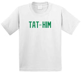 Jayson Tatum Tat Him Boston Basketball Fan T Shirt