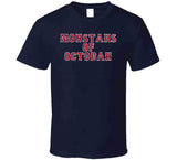 Monstahs of Octobah Champions Boston Baseball Fan T Shirt
