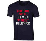 Bill Belichick Cant Spell Seven New England Football Fan T Shirt