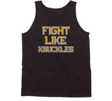 Fight Like Knuckles Chris Nilan Boston Hockey Fan T Shirt