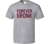 Rob Gronkowski Forever Gronk  New England Football Fan V2 T Shirt