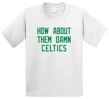 Cedric Maxwell How About Them Boston Basketball Fan V2 T Shirt