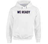 We Ready Playoff Run New England Football Fan T Shirt