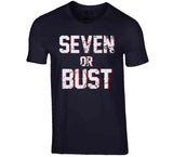 Seven or Bust New England Football Fan T Shirt