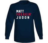 Matt Judon Freakin New England Football Fan T Shirt