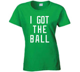 Cedric Maxwell I Got The Ball Boston Basketball Fan T Shirt