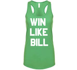 Win Like Bill Boston Basketball Sports Fan T Shirt