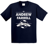 Andrew Farrell We Trust New England Soccer T Shirt