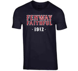 Fenway Faithful Est 1912 Boston Baseball Fan T Shirt