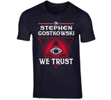 In Stephen Gostkowski We Trust New England Football Fan T Shirt