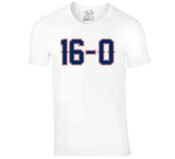 16 And 0 Lets Go New England Football Fan T Shirt